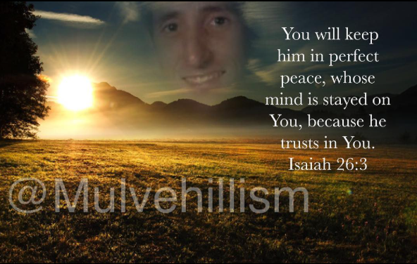 A devotional card featuring Tim's face over a sunrise landscape, with the text of Isaiah 26:3.
